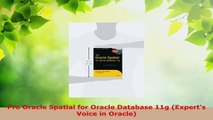 Download  Pro Oracle Spatial for Oracle Database 11g Experts Voice in Oracle PDF Online