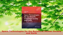 Read  Space Technologies for the Benefit of Human Society and Earth EBooks Online