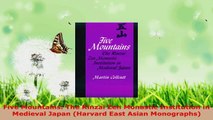 PDF Download  Five Mountains The Rinzai Zen Monastic Institution in Medieval Japan Harvard East Asian PDF Online