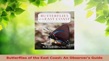 PDF Download  Butterflies of the East Coast An Observers Guide PDF Full Ebook