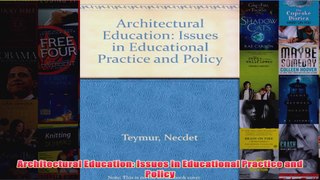 Architectural Education Issues in Educational Practice and Policy