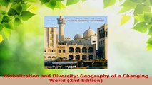 Read  Globalization and Diversity Geography of a Changing World 2nd Edition Ebook Free