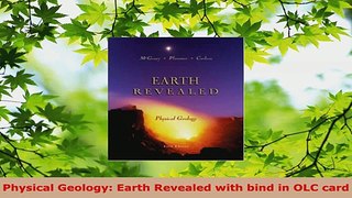 Download  Physical Geology Earth Revealed with bind in OLC card PDF Online