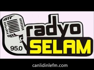 Canlı Selam Fm Dinle