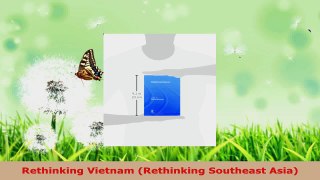 Read  Rethinking Vietnam Rethinking Southeast Asia PDF Free