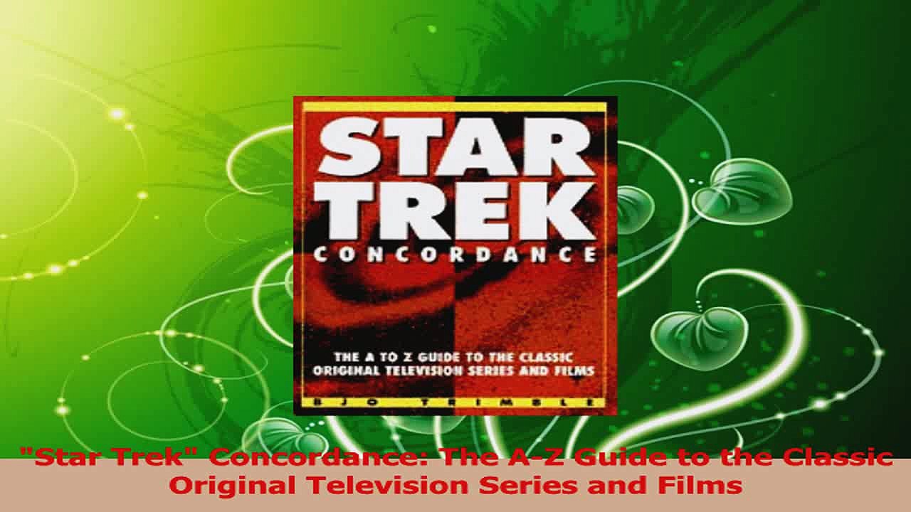 PDF Download  Star Trek Concordance The AZ Guide to the Classic Original Television Series and Films PDF Online