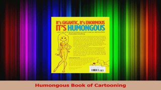 PDF Download  Humongous Book of Cartooning Read Full Ebook
