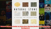 Natural Stone A Guide to Selection Norton Books for Architects  Designers