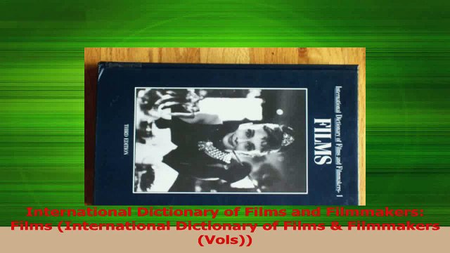 PDF Download International Dictionary of Films and Filmmakers Films International Dictionary of Films Download Online