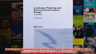 Landscape Planning And Environmental Impact Design The Natural and Built Environment
