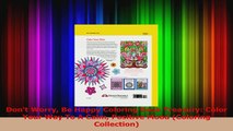 PDF Download  Dont Worry Be Happy Coloring Book Treasury Color Your Way To A Calm Positive Mood Read Full Ebook