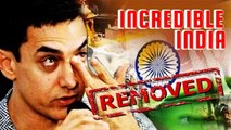 Aamir Khan Removed As INCREDIBLE INDIA Brand Ambassador - Intolerance Debate