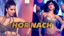 Hor Nach Song Video Out| Mastizaade | Sunny Leone, Tusshar Kapoor
