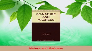PDF Download  Nature and Madness Download Online