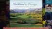 Nicklaus by Design Golf Course Strategy and Architecture