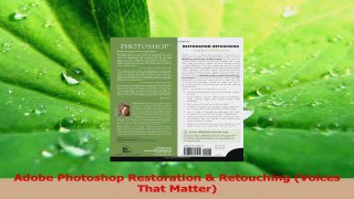 PDF Download  Adobe Photoshop Restoration  Retouching Voices That Matter Read Full Ebook