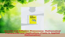 Read  Growth and Diffusion Phenomena Mathematical Frameworks and Applications Texts in Applied Ebook Free