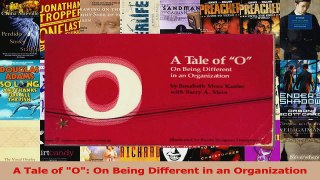 PDF Download  A Tale of O On Being Different in an Organization Read Online