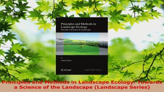 Read  Principles and Methods in Landscape Ecology Towards a Science of the Landscape Landscape Ebook Free