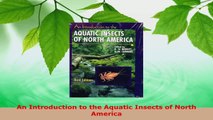 Read  An Introduction to the Aquatic Insects of North America Ebook Free