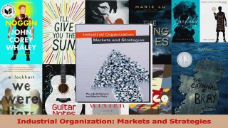 PDF Download  Industrial Organization Markets and Strategies Download Full Ebook