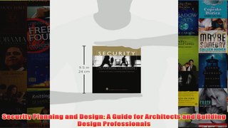 Security Planning and Design A Guide for Architects and Building Design Professionals