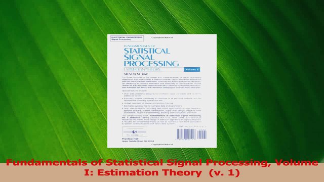 PDF Download Fundamentals of Statistical Signal Processing Volume I Estimation Theory v 1 PDF Online