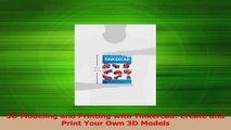PDF Download  3D Modeling and Printing with Tinkercad Create and Print Your Own 3D Models Read Online
