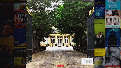 Historic Houses of Paris Residences of the Ambassadors