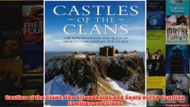 Castles of the Clans The Strongholds and Seats of 750 Scottish Families and Clans