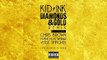 Kid Ink - Diamonds & Gold Remix feat Chris Brown, French Montana & Verse Simmonds
