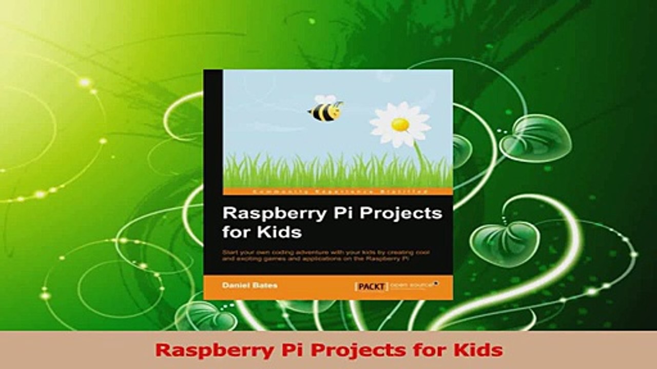 PDF Download  Raspberry Pi Projects for Kids Read Full Ebook