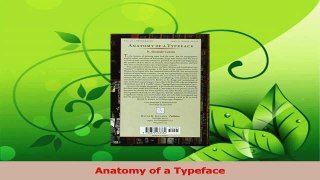 Read  Anatomy of a Typeface Ebook Free