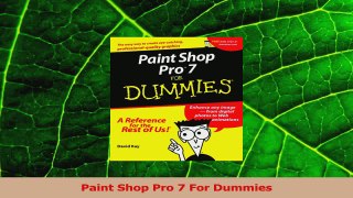 Read  Paint Shop Pro 7 For Dummies Ebook Free