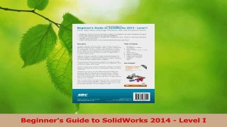 Download  Beginners Guide to SolidWorks 2014  Level I Ebook Free