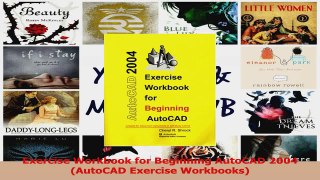 PDF Download  Exercise Workbook for Beginning AutoCAD 2004 AutoCAD Exercise Workbooks Download Online