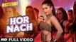 HOR NACH (Full Video) Mastizaade | Sunny Leone, Tusshar Kapoor, Vir Das, Meet Bros | Hot & Sexy New Song 2016 HD