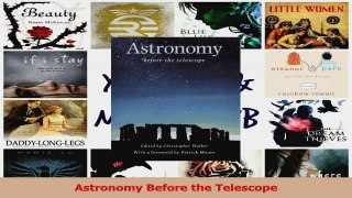 PDF Download  Astronomy Before the Telescope Download Full Ebook