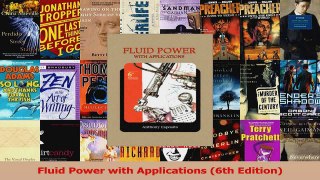 PDF Download  Fluid Power with Applications 6th Edition Read Online