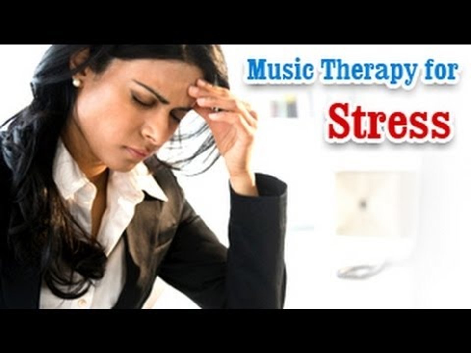 Music Therapy for Stress Relief - Relaxation, Anxiety, Depression Reduction in English