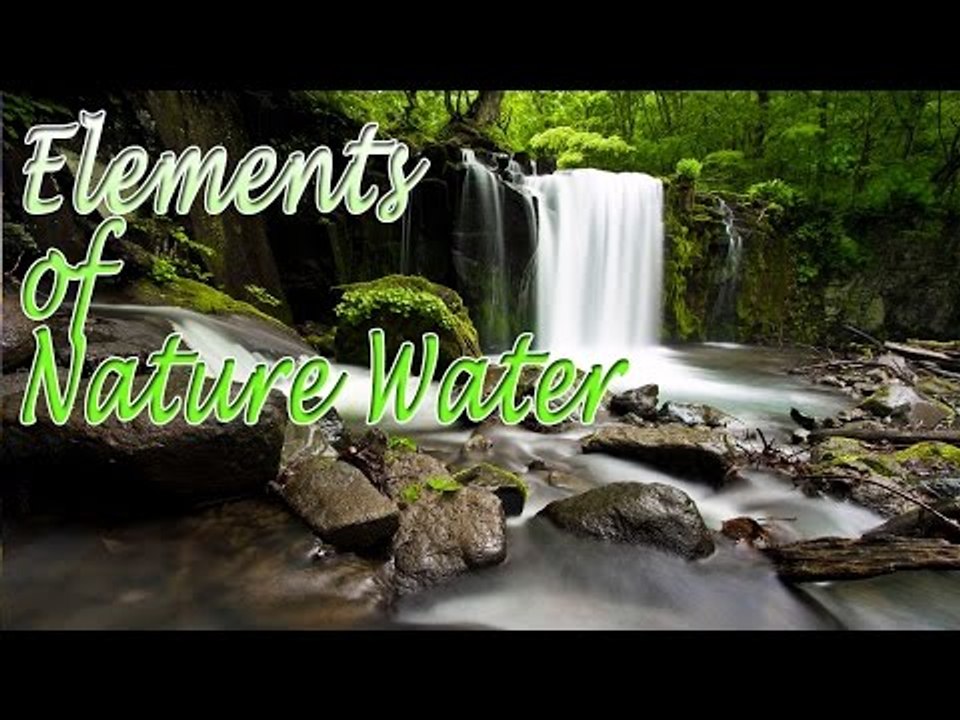 Music For Yoga - Elements of Nature Water - Relaxing Nature Water, Meditation, Stress Relief