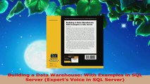 Read  Building a Data Warehouse With Examples in SQL Server Experts Voice in SQL Server Ebook Free
