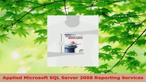 Read  Applied Microsoft SQL Server 2008 Reporting Services EBooks Online