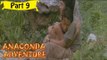 Anakonda Adventure Telugu (Dubbed) Movie -  Part 9/9 Full HD