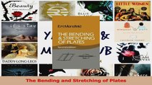 PDF Download  The Bending and Stretching of Plates PDF Online