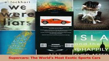 PDF Download  Supercars The Worlds Most Exotic Sports Cars PDF Full Ebook