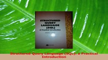 PDF Download  Structured Query Language SQL a Practical Introduction PDF Full Ebook