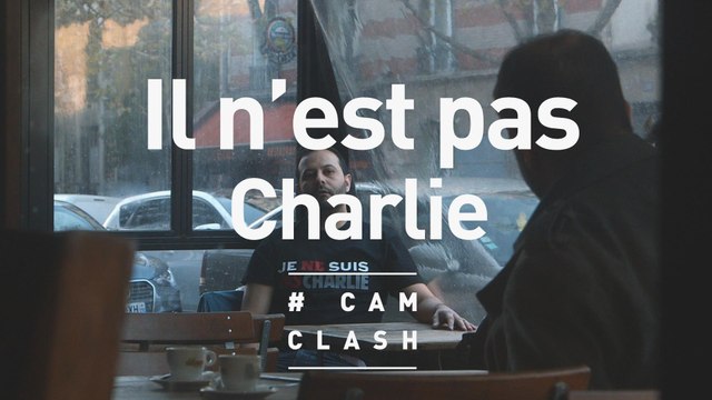 Il n'est pas Charlie - Cam Clash