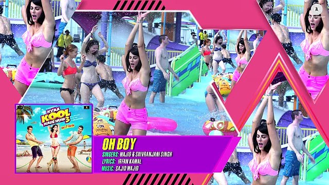 Oh Boy Full Audio Kyaa Kool Hain Hum 3 Tusshar Kapoor Aftab Shivdasani Mandana Karimi