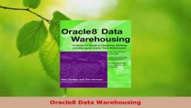 Read  Oracle8 Data Warehousing Ebook Free